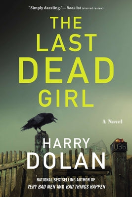 The Last Dead Girl -- Harry Dolan, Paperback