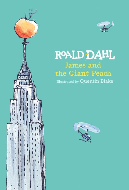 James and the Giant Peach -- Roald Dahl, Hardcover