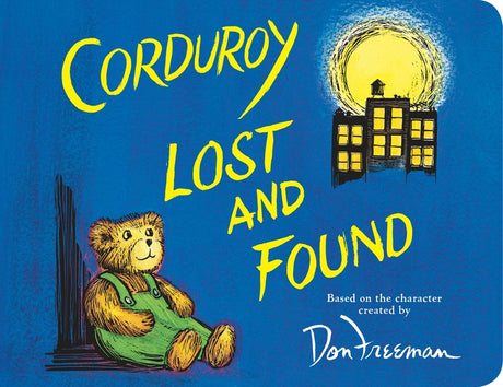 Corduroy Lost and Found -- Don Freeman, Board Book