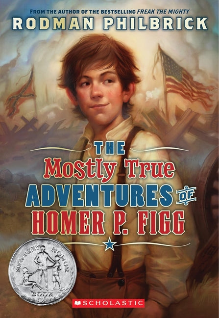 The Mostly True Adventures of Homer P. Figg (Scholastic Gold) -- Rodman Philbrick, Paperback