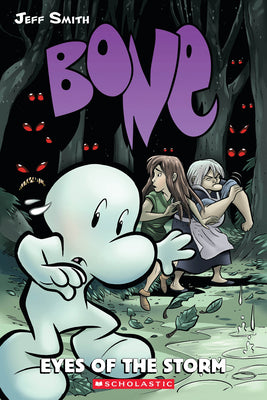 Eyes of the Storm: A Graphic Novel (Bone #3): Volume 3 -- Jeff Smith, Paperback