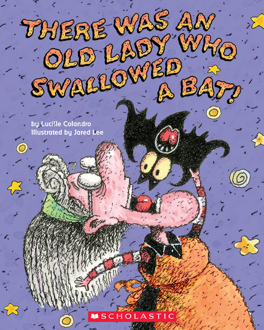 There Was an Old Lady Who Swallowed a Bat! -- Lucille Colandro, Paperback