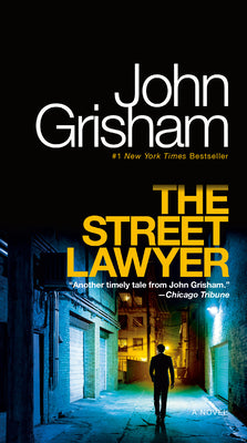 The Street Lawyer -- John Grisham, Mass Market Paperbound