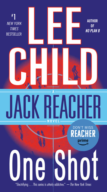One Shot: A Jack Reacher Novel -- Lee Child, Mass Market Paperbound