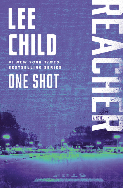 One Shot: A Reacher Novel -- Lee Child, Paperback