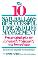 10 Natural Laws of Successful Time and Life Management -- Hyrum W. Smith, Paperback