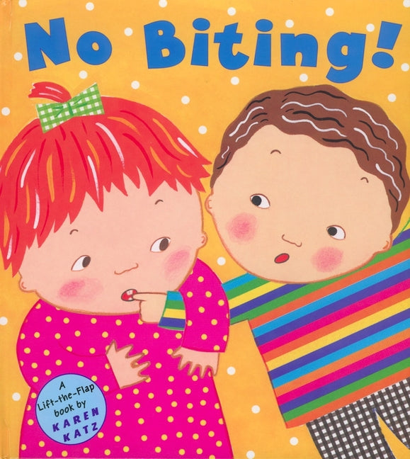 No Biting! -- Karen Katz, Hardcover