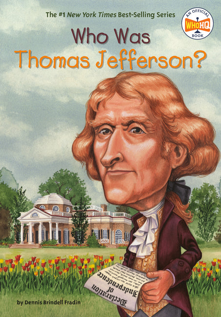 Who Was Thomas Jefferson? -- Dennis Brindell Fradin, Paperback