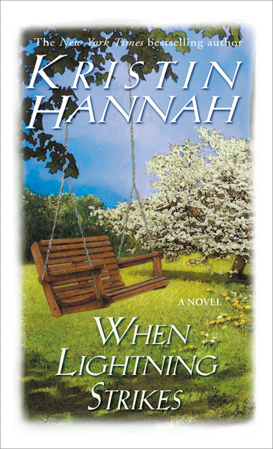 When Lightning Strikes -- Kristin Hannah, Mass Market Paperbound