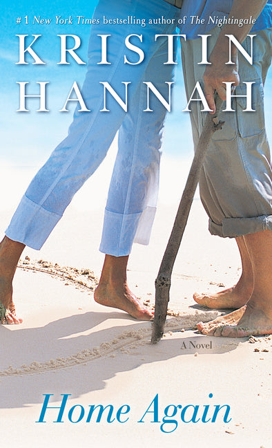 Home Again -- Kristin Hannah, Mass Market Paperbound