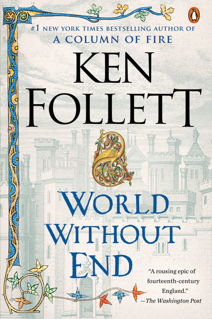 World Without End -- Ken Follett, Paperback