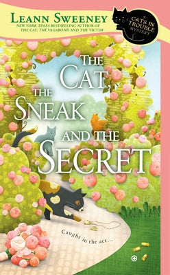The Cat, the Sneak and the Secret -- Leann Sweeney, Mass Market Paperbound