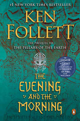 The Evening and the Morning -- Ken Follett, Paperback