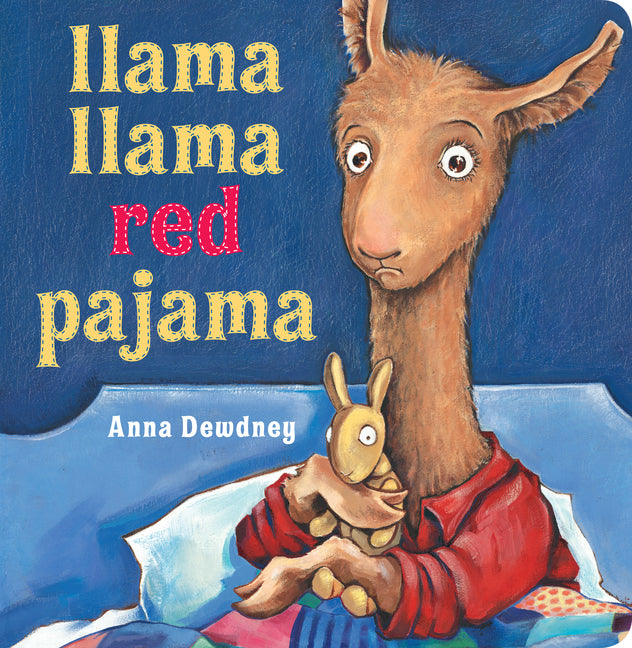 Llama Llama Red Pajama -- Anna Dewdney, Board Book