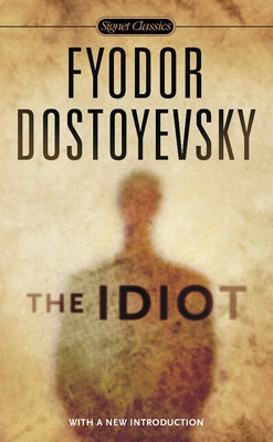 The Idiot -- Fyodor Dostoyevsky, Mass Market Paperbound