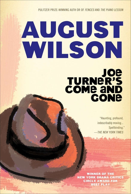 Joe Turner's Come and Gone: A Play in Two Acts -- August Wilson, Paperback