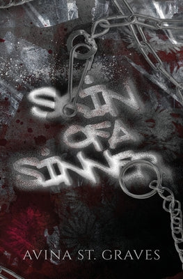 Skin of a Sinner -- Avina St Graves, Paperback