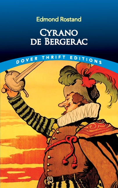 Cyrano de Bergerac -- Edmond Rostand, Paperback
