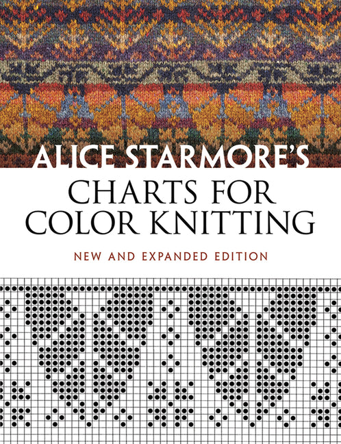 Alice Starmore's Charts for Color Knitting -- Alice Starmore, Paperback