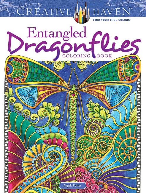 Creative Haven Entangled Dragonflies Coloring Book -- Angela Porter, Paperback