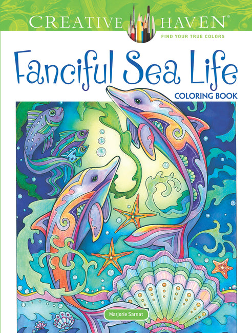 Creative Haven Fanciful Sea Life Coloring Book -- Marjorie Sarnat, Paperback