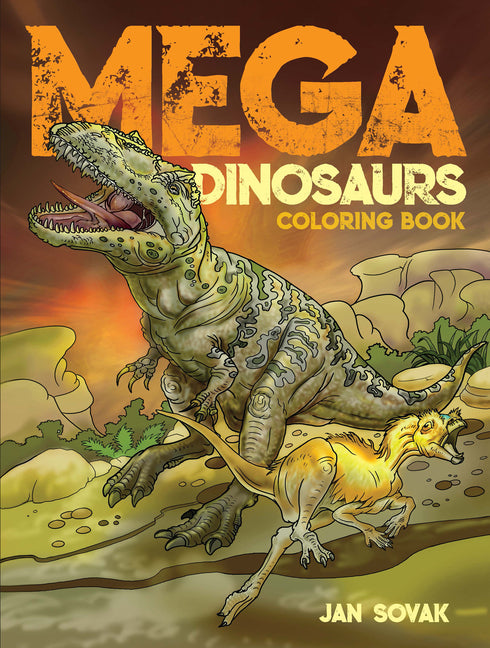 Mega Dinosaurs Coloring Book -- Jan Sovak, Paperback