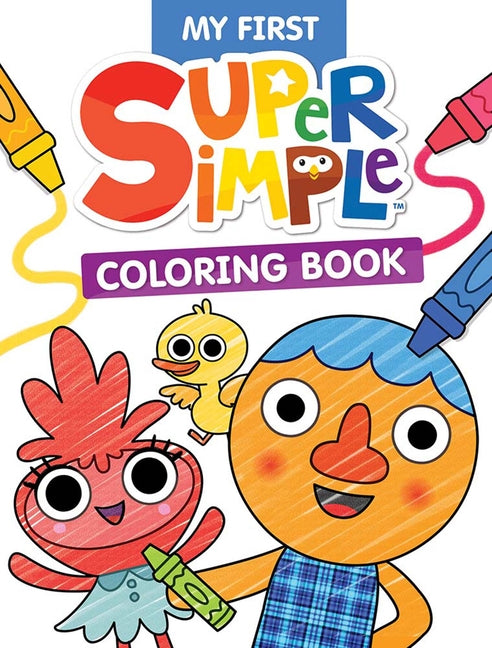 My First Super Simple Coloring Book -- Super Simple & Dover Publications, Paperback