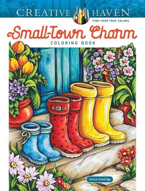 Creative Haven Small-Town Charm Coloring Book -- Teresa Goodridge, Paperback