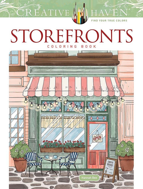 Creative Haven Storefronts Coloring Book -- Hannah Bee, Paperback
