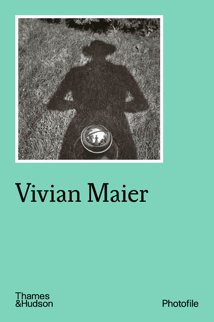 Vivian Maier (Photofile) -- Anne Morin, Paperback