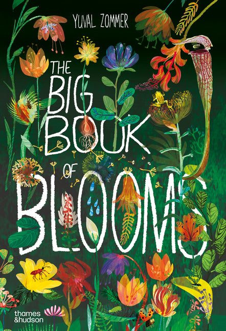 The Big Book of Blooms -- Yuval Zommer, Hardcover