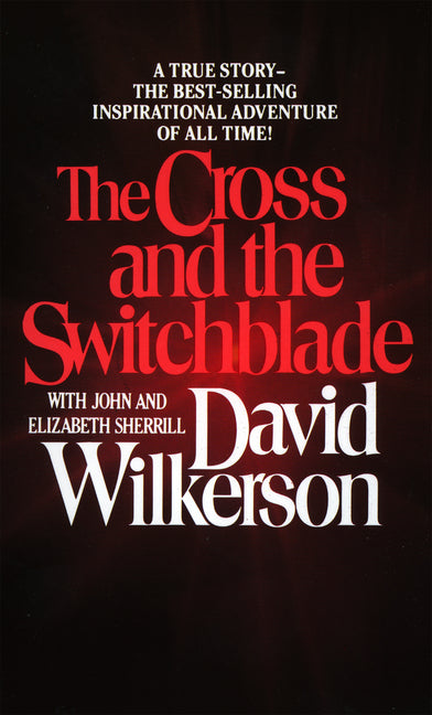 The Cross and the Switchblade -- David Wilkerson, Mass Market Paperbound