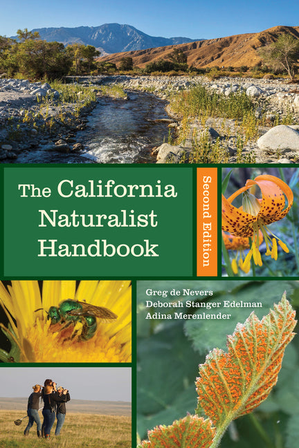 The California Naturalist Handbook, Second Edition -- Greg De Nevers, Paperback