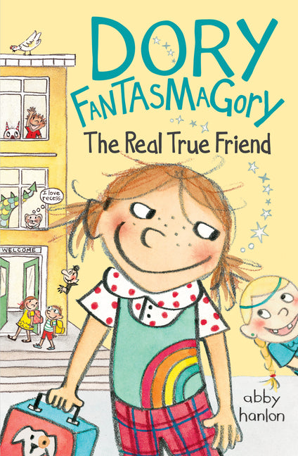 Dory Fantasmagory: The Real True Friend -- Abby Hanlon, Hardcover
