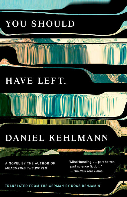 You Should Have Left -- Daniel Kehlmann, Paperback