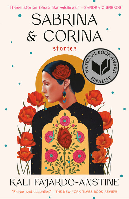 Sabrina & Corina: Stories -- Kali Fajardo-Anstine, Paperback
