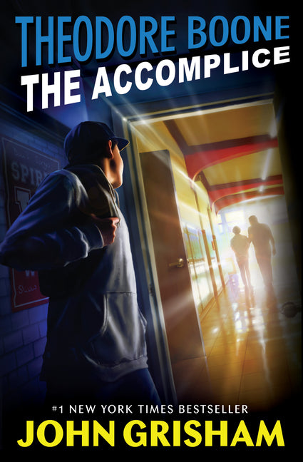 Theodore Boone: The Accomplice -- John Grisham, Paperback