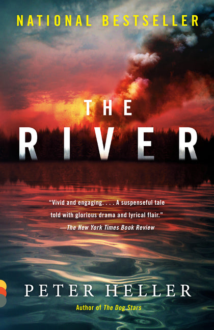 The River -- Peter Heller, Paperback