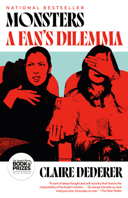 Monsters: A Fan's Dilemma -- Claire Dederer, Paperback