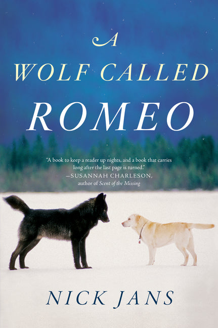 A Wolf Called Romeo -- Nick Jans, Paperback