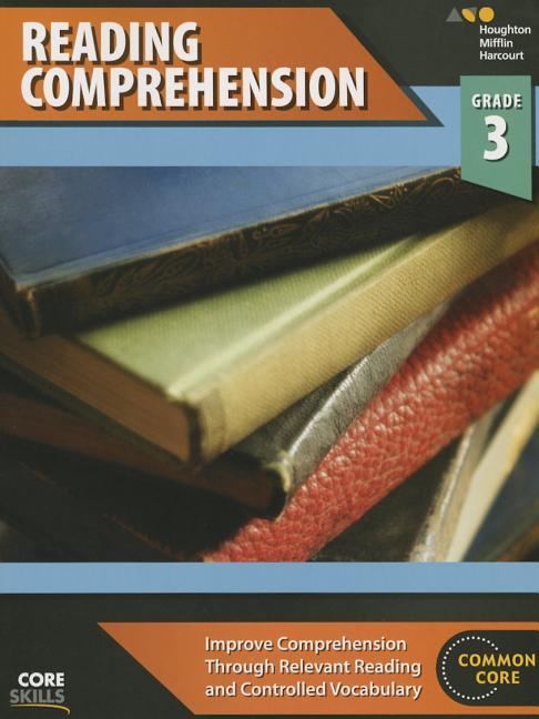 Core Skills Reading Comprehension Workbook Grade 3 -- Houghton Mifflin Harcourt, Paperback