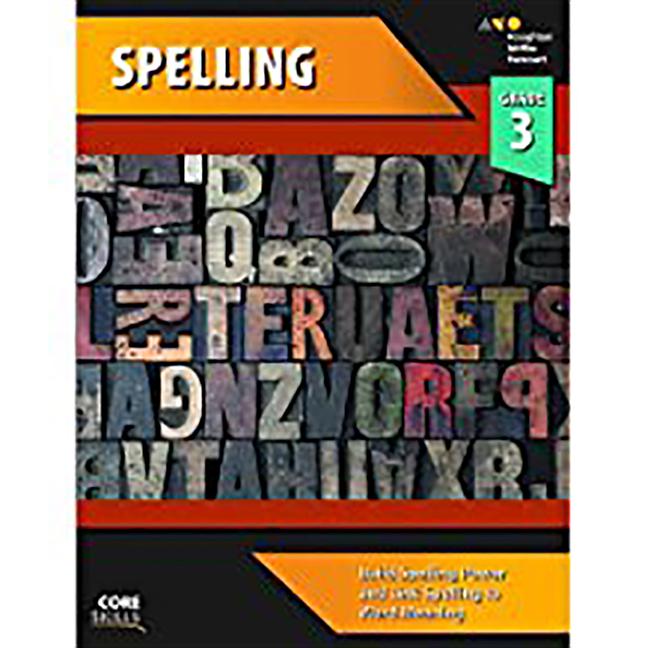 Core Skills Spelling Workbook Grade 3 -- Houghton Mifflin Harcourt, Paperback