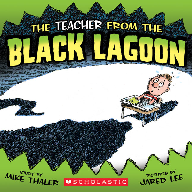 The Teacher from the Black Lagoon -- Mike Thaler, Paperback