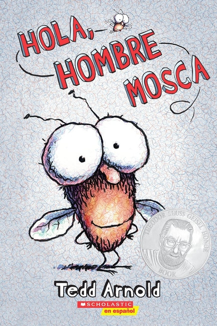 Hola, Hombre Mosca (Hi, Fly Guy) -- Tedd Arnold, Paperback