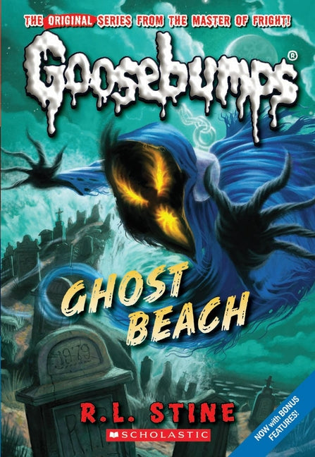 Ghost Beach (Classic Goosebumps #15): Volume 15 -- R. L. Stine, Paperback