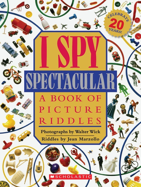 I Spy Spectacular: A Book of Picture Riddles -- Jean Marzollo, Hardcover