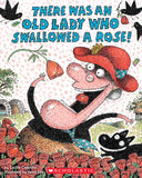 There Was an Old Lady Who Swallowed a Rose! -- Lucille Colandro, Paperback
