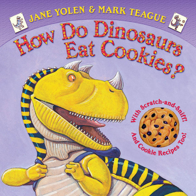 How Do Dinosaurs Eat Cookies? -- Jane Yolen, Board Book