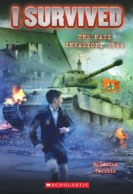 I Survived the Nazi Invasion, 1944 (I Survived #9): Volume 9 -- Lauren Tarshis, Paperback