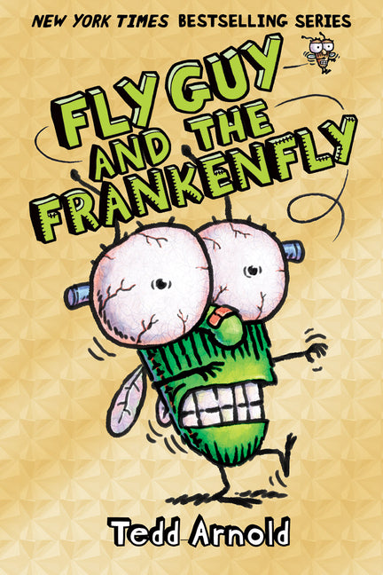 Fly Guy and the Frankenfly -- Tedd Arnold, Hardcover